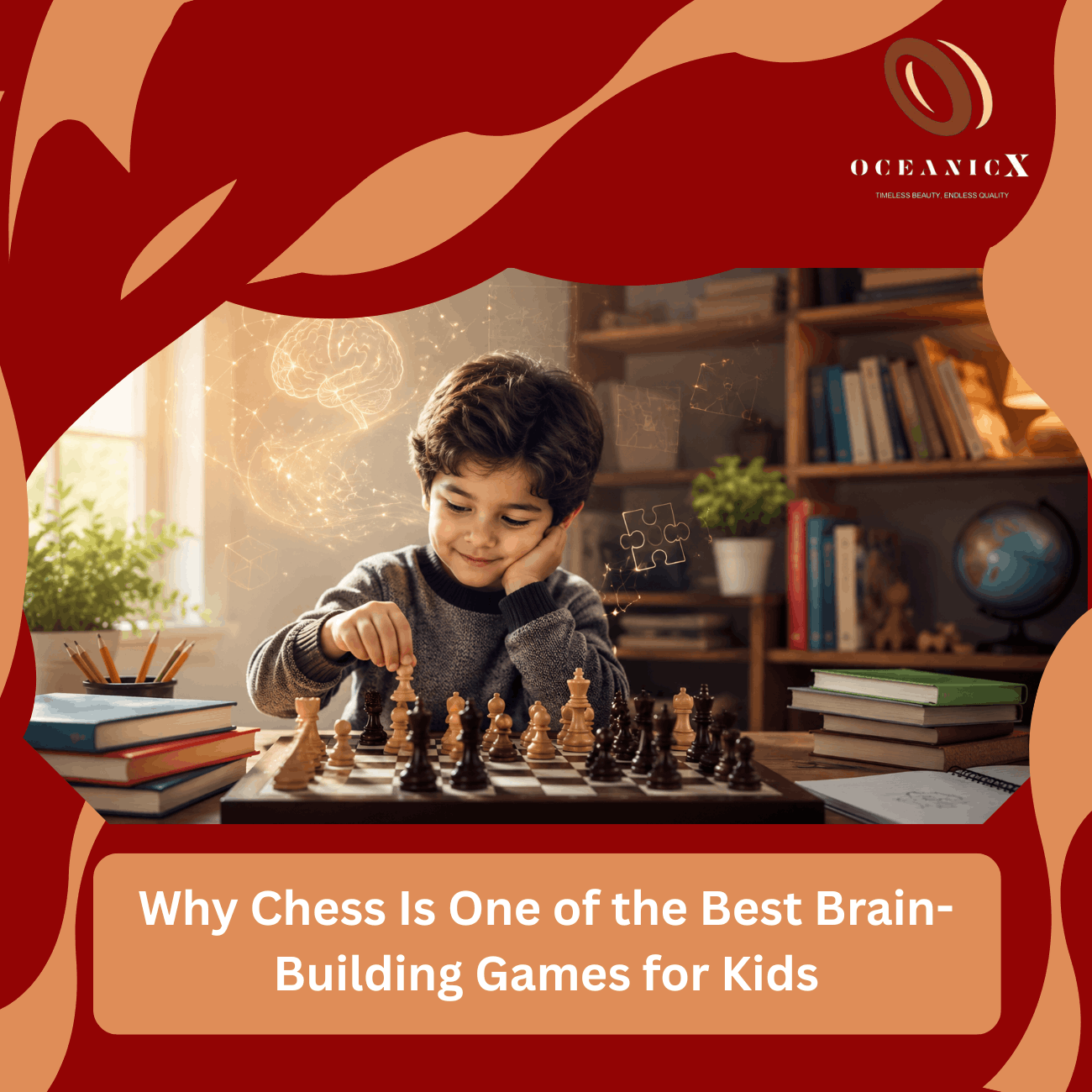 Why Chess Is One of the Best Brain-Building Games for Kids